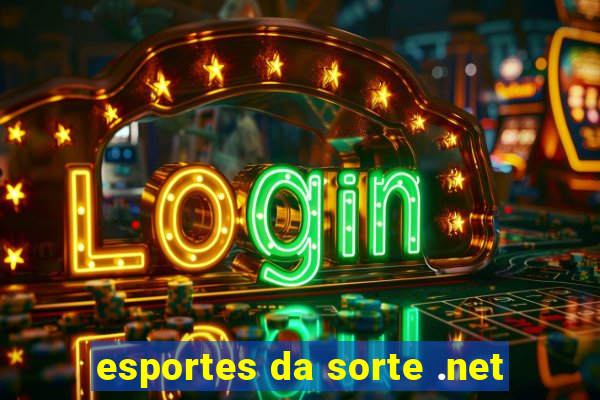 esportes da sorte .net